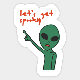 Embrace the Creep: Let's Get Spooky Sticker